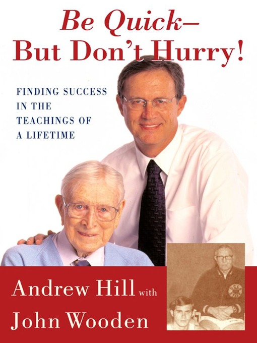 Title details for Be Quick--But Don't Hurry by Andrew Hill - Wait list